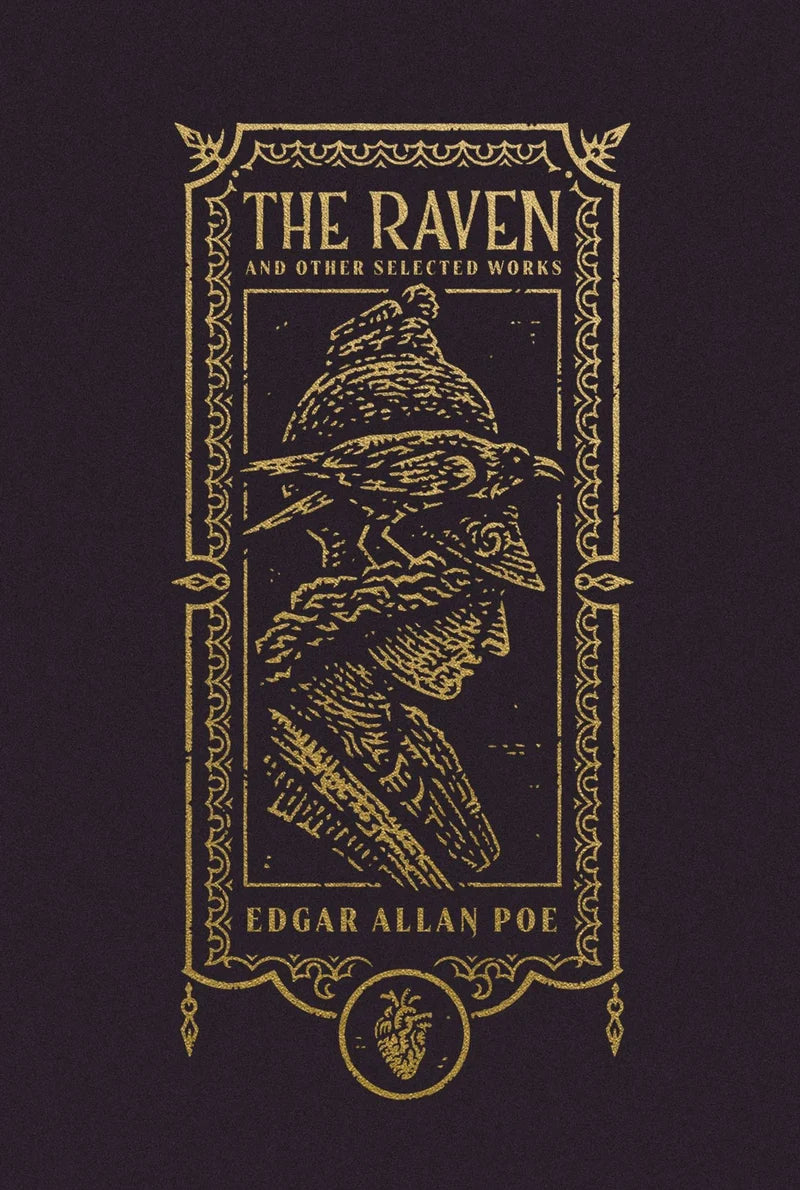 The Raven and Other Selected Works | Gothic Chronicles Edition